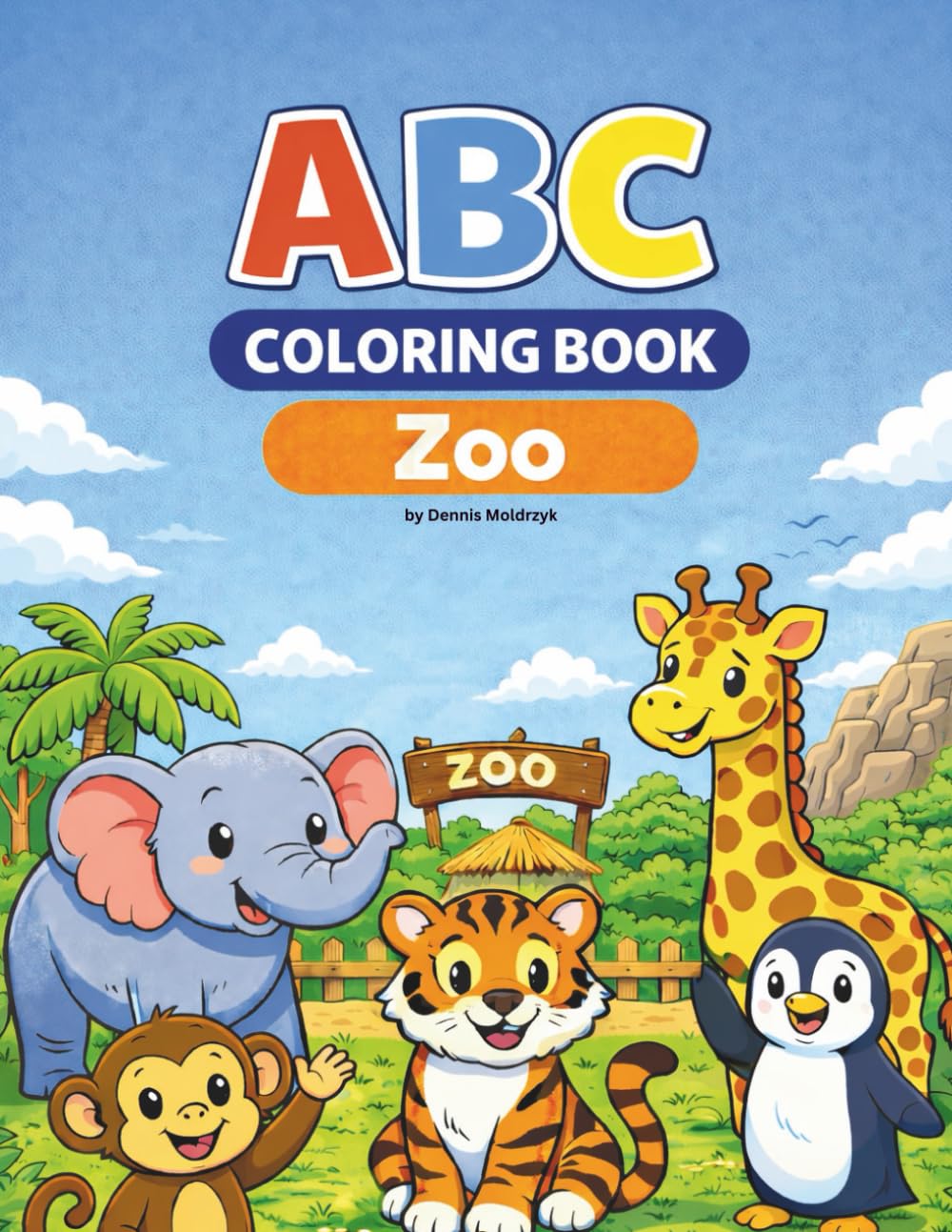 ABC Coloring Book - Zoo: Learn the alphabet the fun way - from A to Z with coloring pages