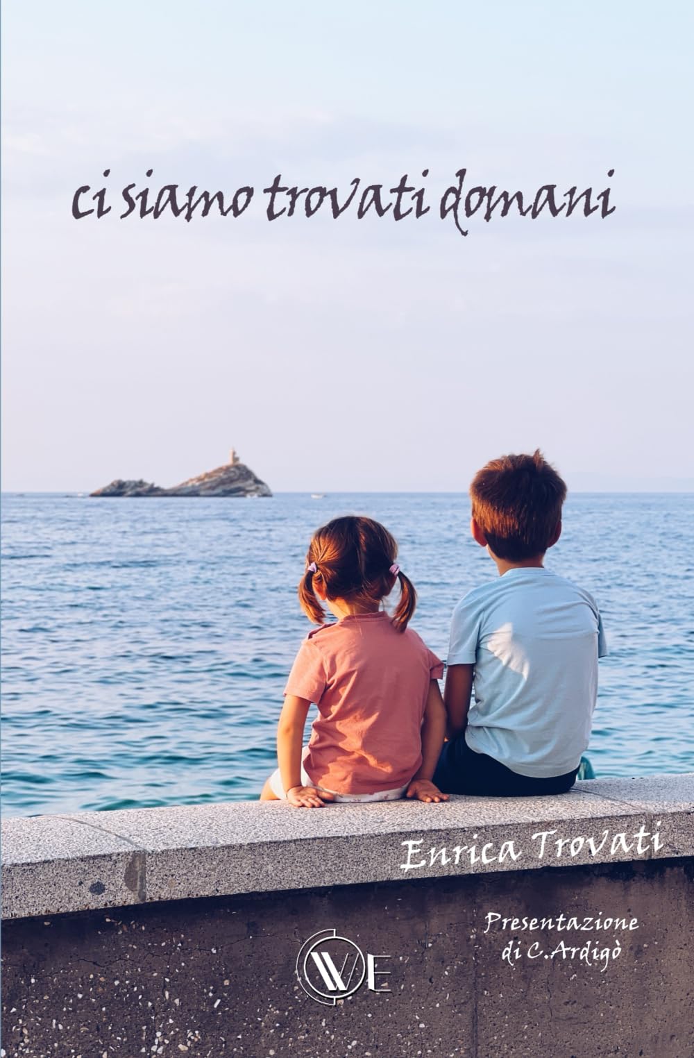 ci siamo trovati domani