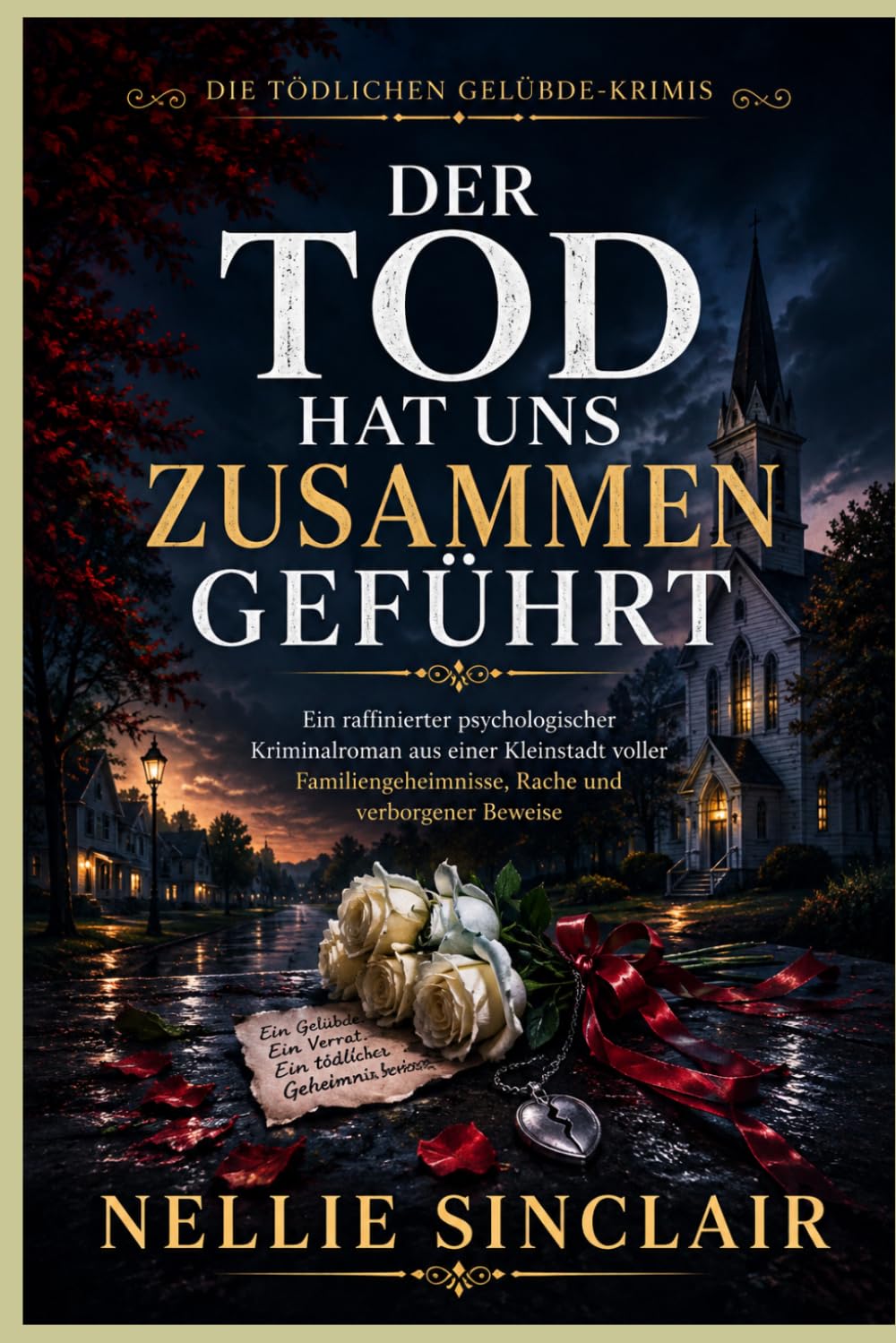 Bis dass der Tod uns scheidet: Ein spannender Kriminalroman aus einer Kleinstadt mit viralen Geheimnissen, Lügen in der Ehe und einem schockierenden Cliffhanger (Die tödlichen Gelübde-Krimis)