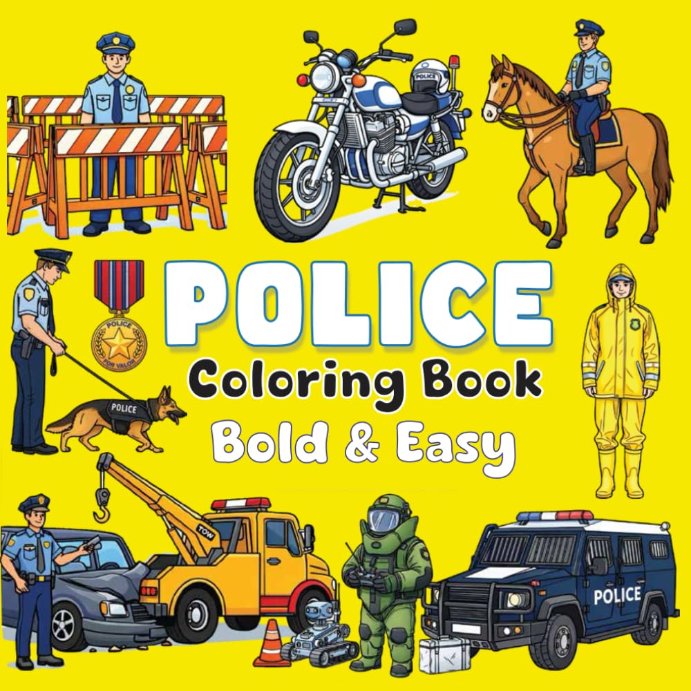 Bold & Easy POLICE Coloring Book: 51 Relaxing Law Enforcement Designs with SWAT, K9 Units, Police Cars & Helicopters | Bold Lines for Adults, Seniors ... and Easy Coloring Books by Coloring Story)