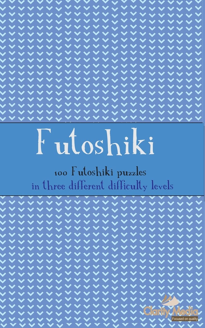 Futoshiki: 100 Futoshiki Puzzles in three different difficulties: Volume 1