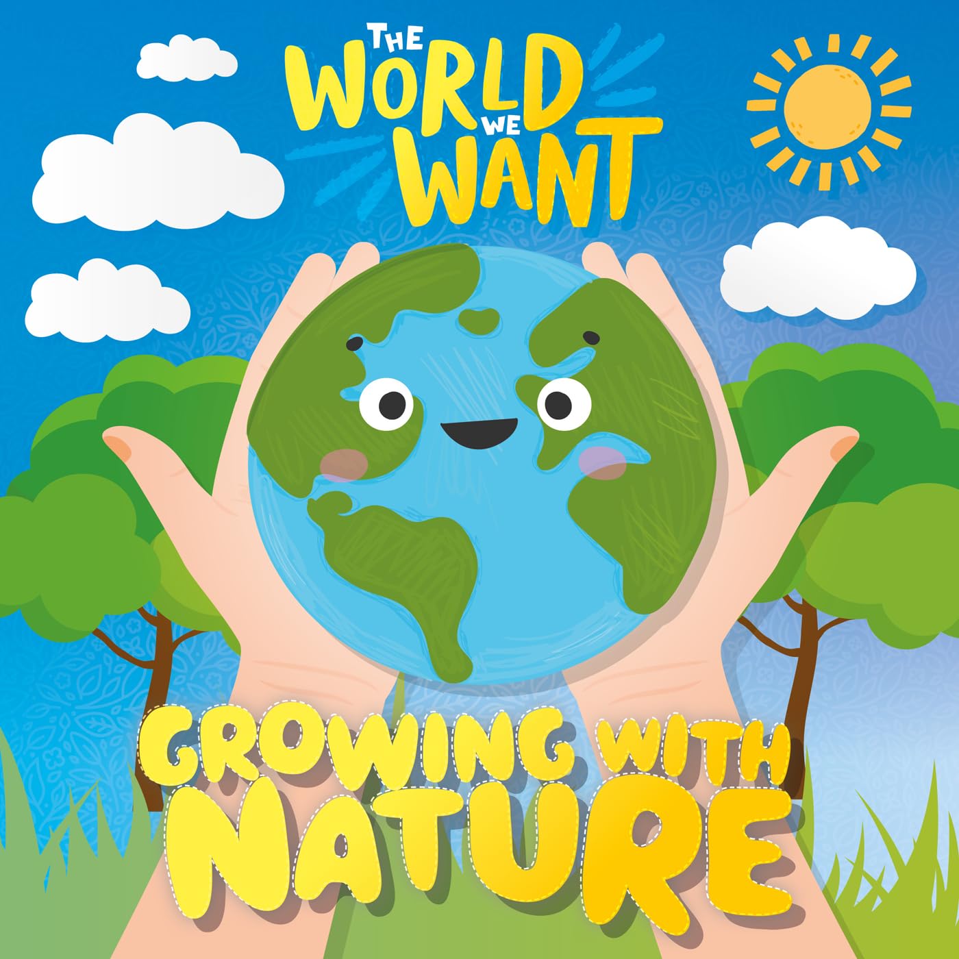 Growing with Nature (The World We Want)