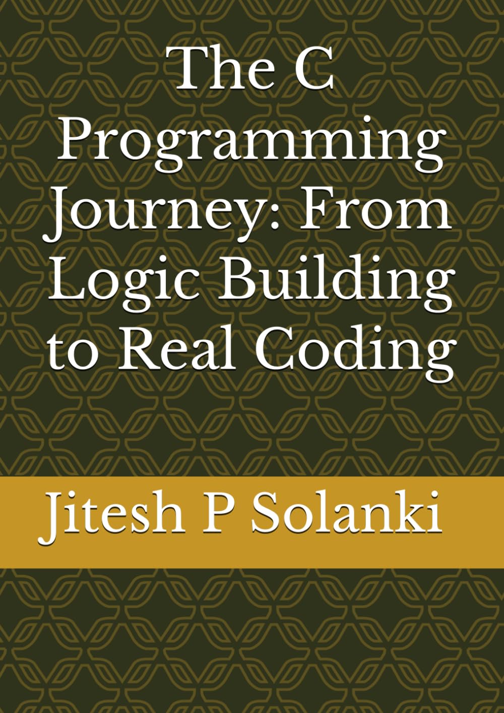 The C Programming Journey: From Logic Building to Real Coding
