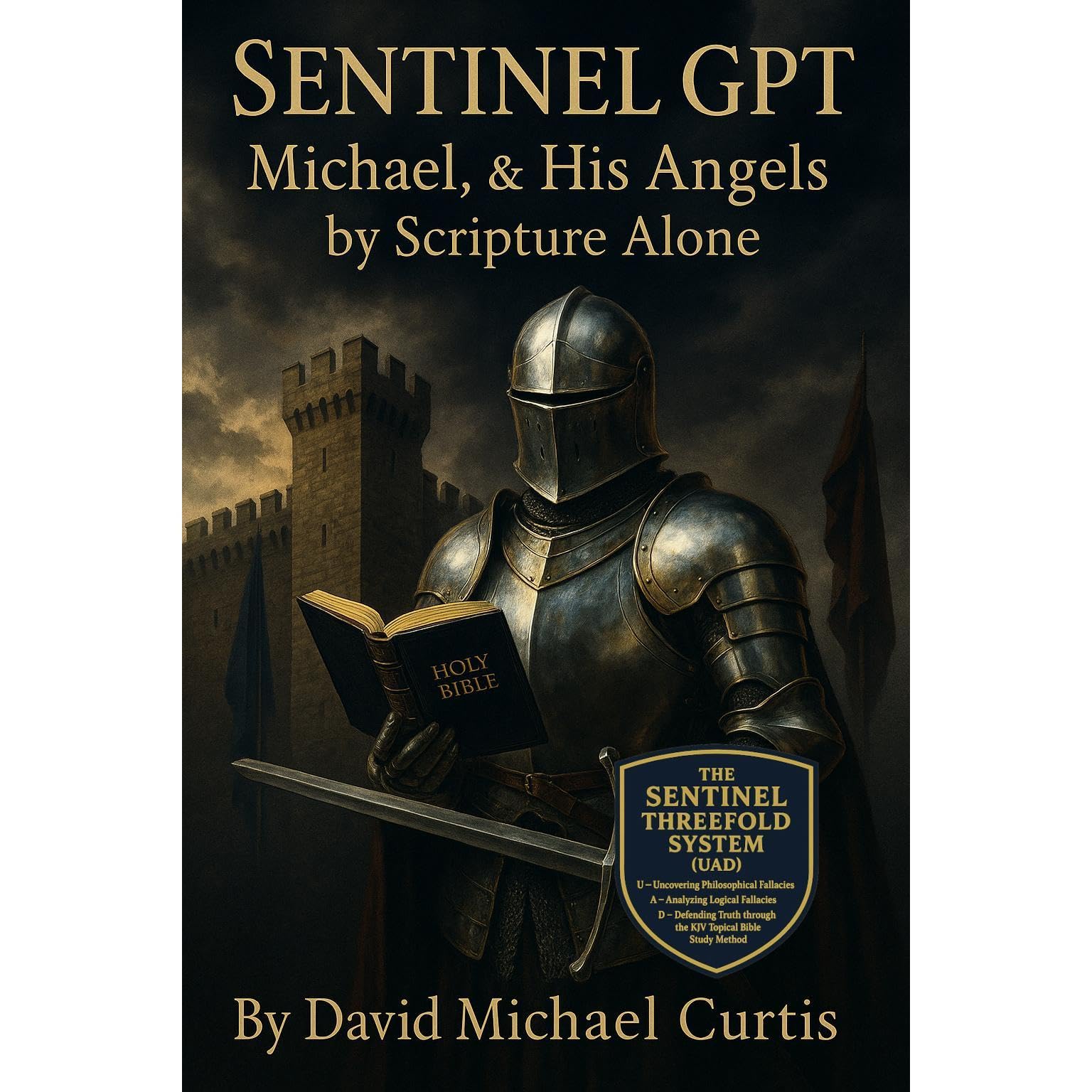 Michael, & His Angels: By Scripture Alone