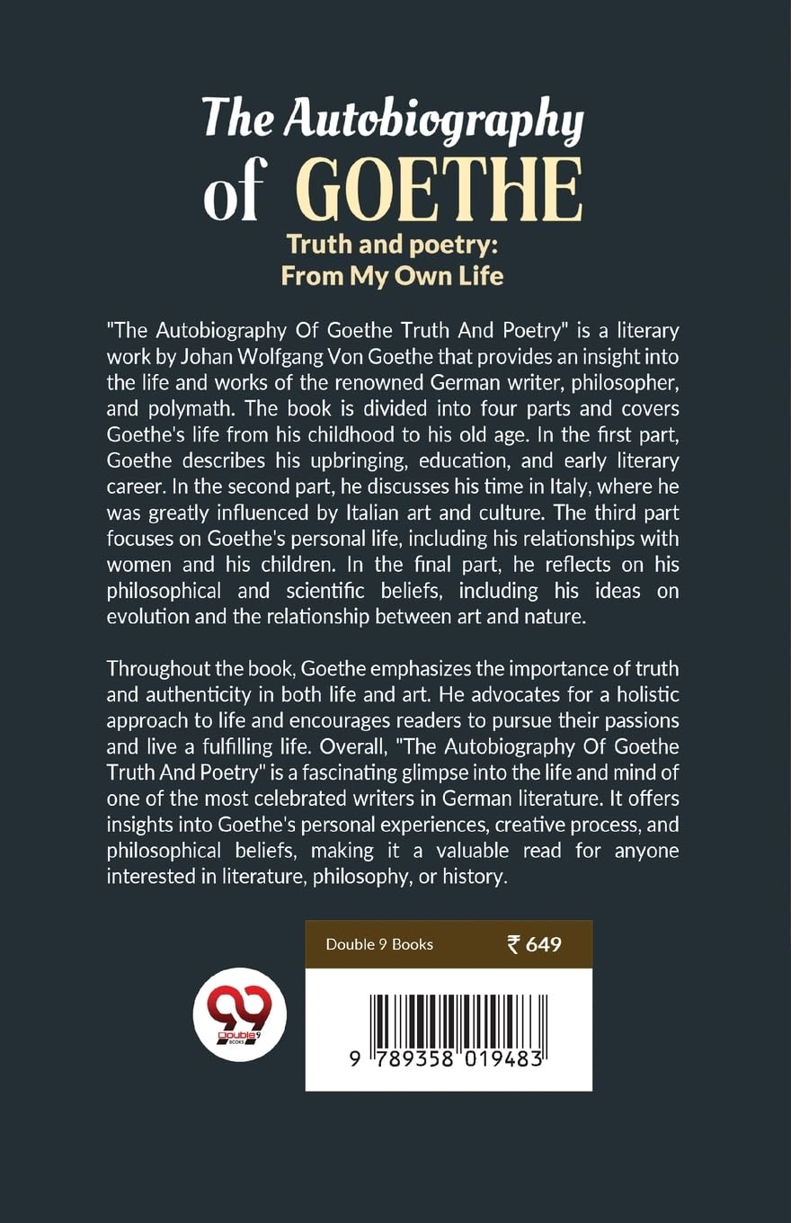 The Autobiography of Goethe Truth and Poetry: From My Own Life