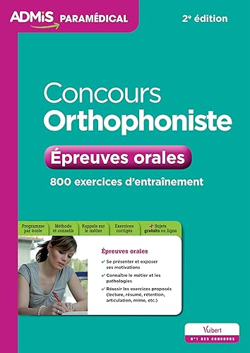 Concours Orthophoniste - Épreuves orales: 800 exercices d'entraînement