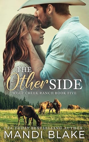 The Other Side: A Christian Cowboy Romance (Wolf Creek Ranch, Band 5)
