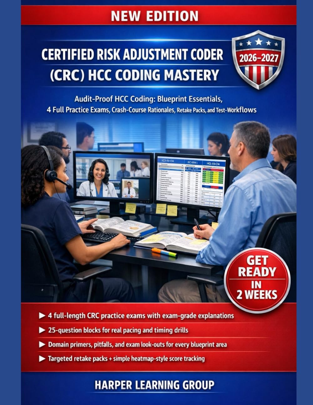 CERTIFIED RISK ADJUSTMENT CODER (CRC) HCC CODING MASTERY: 4 FULL PRACTICE EXAMS, CRASH-COURSE RATIONALES, RETAKE PACKS, AND TEST-DAY WORKFLOWS