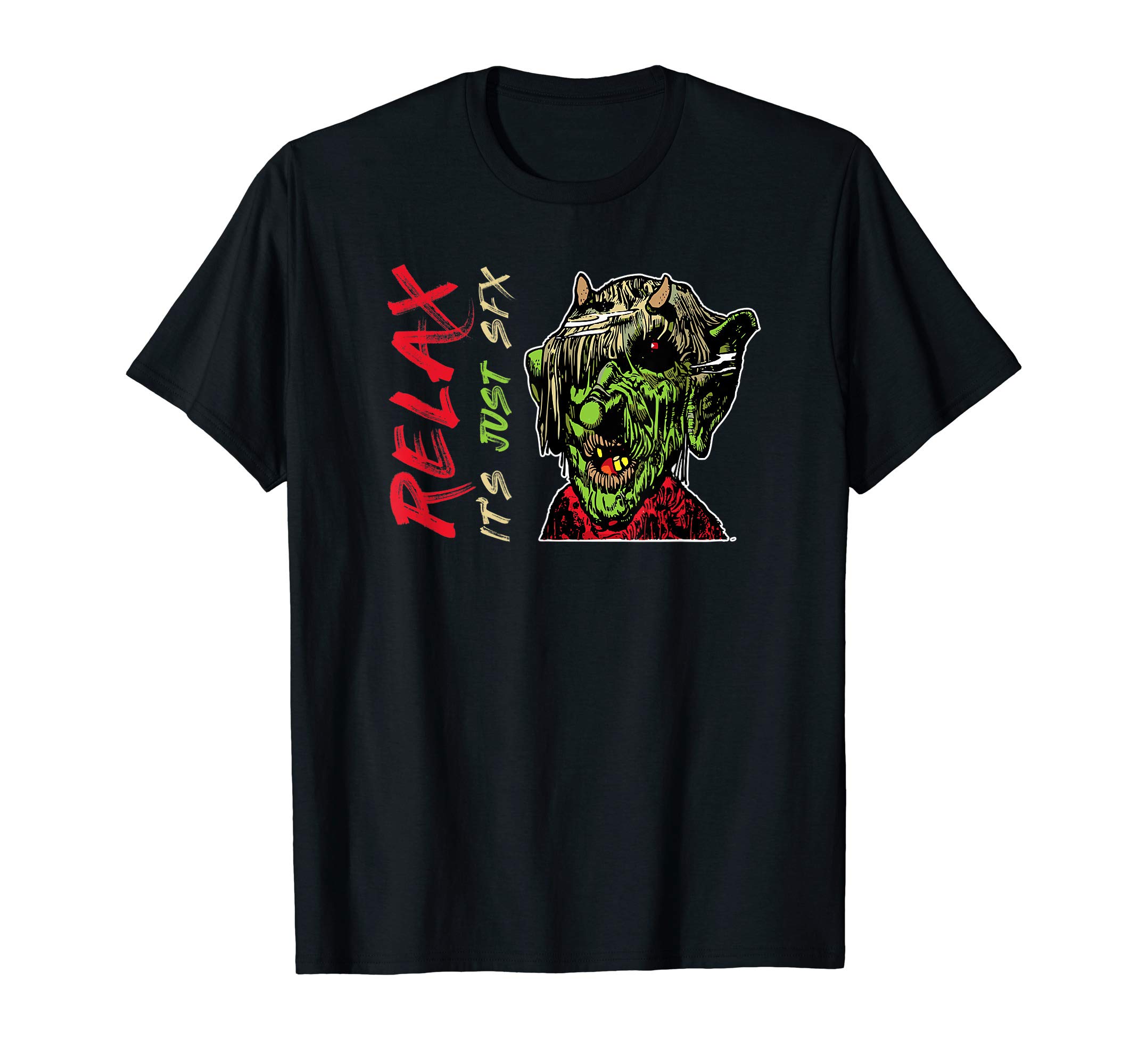Crazy SFX Makeup Artist GiftsRelax It's Just SFX Special Effects Make Up Artist T-Shirt