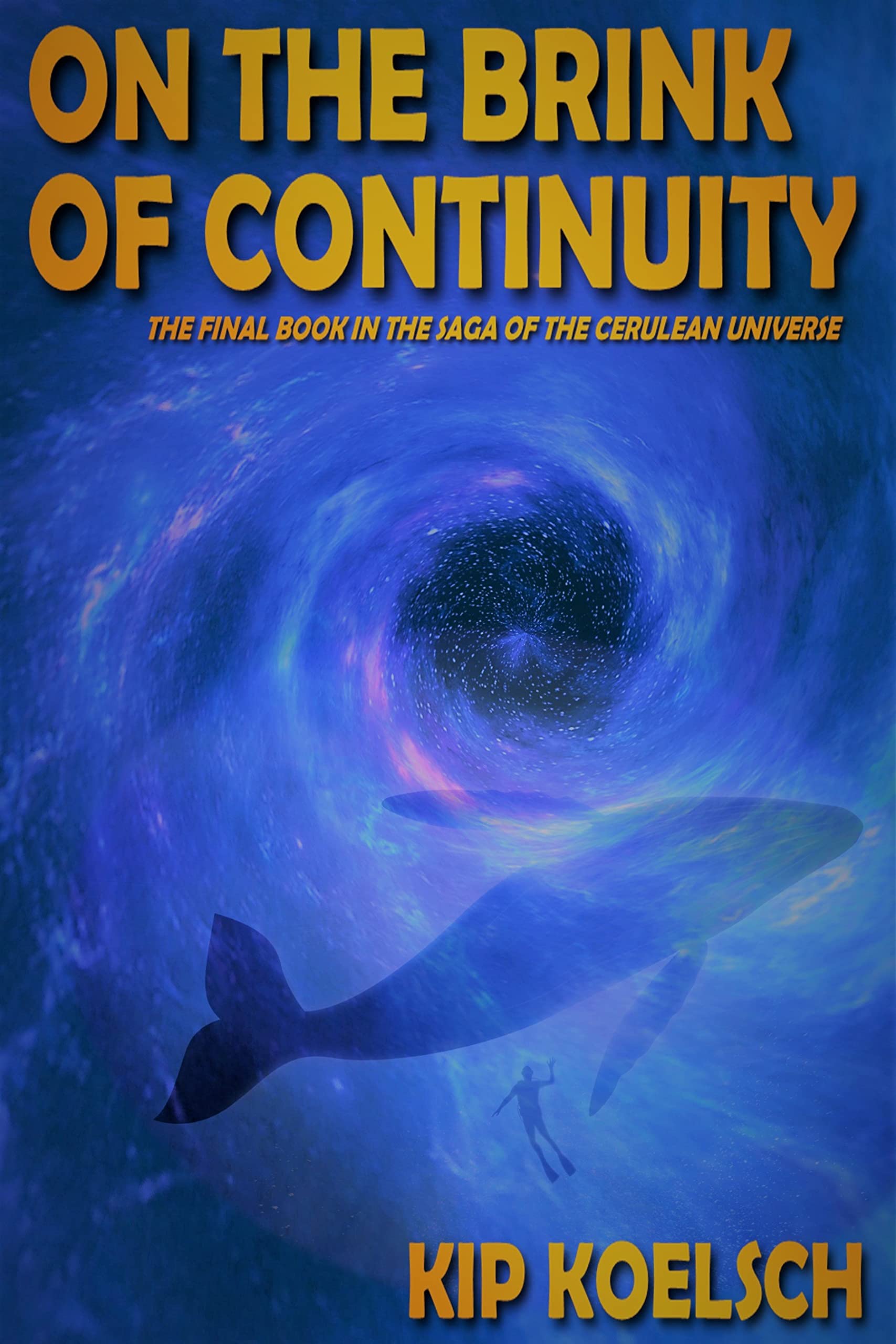 On the Brink of Continuity (The Saga of the Cerulean Universe Book 3)