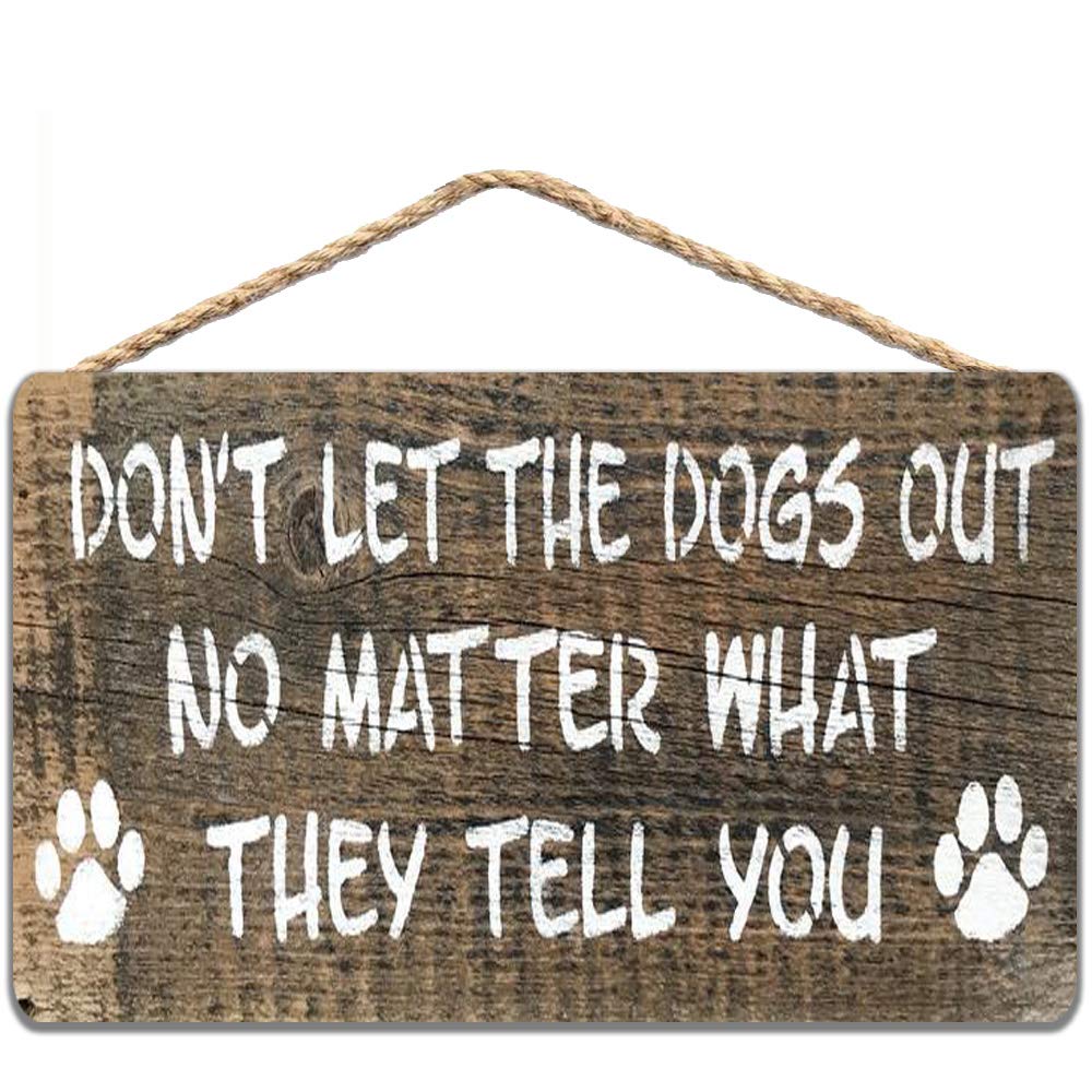 Kwqdozf As Pic Don't Let The Dogsdog Gate Sign Dog Mom Gift Painted Tin Signs Plaques 12X1