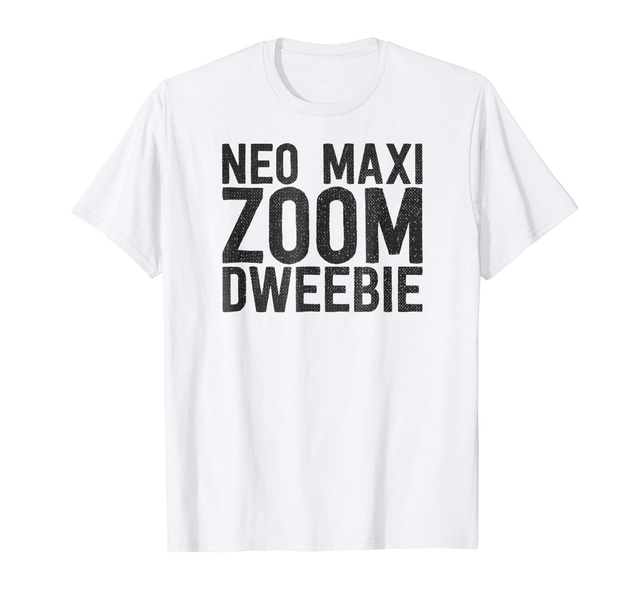 "Neo Maxi Zoom Dweebie" Retro 80's Distressed Tee T-ShirtOEKO-TEX STANDARD 100