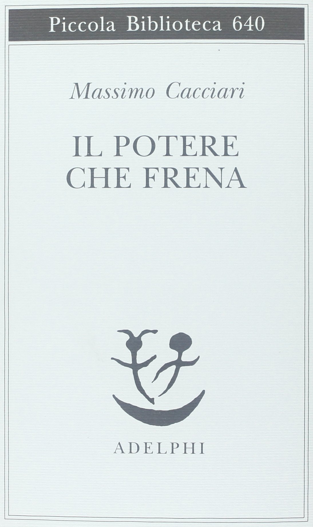 Il potere che frena