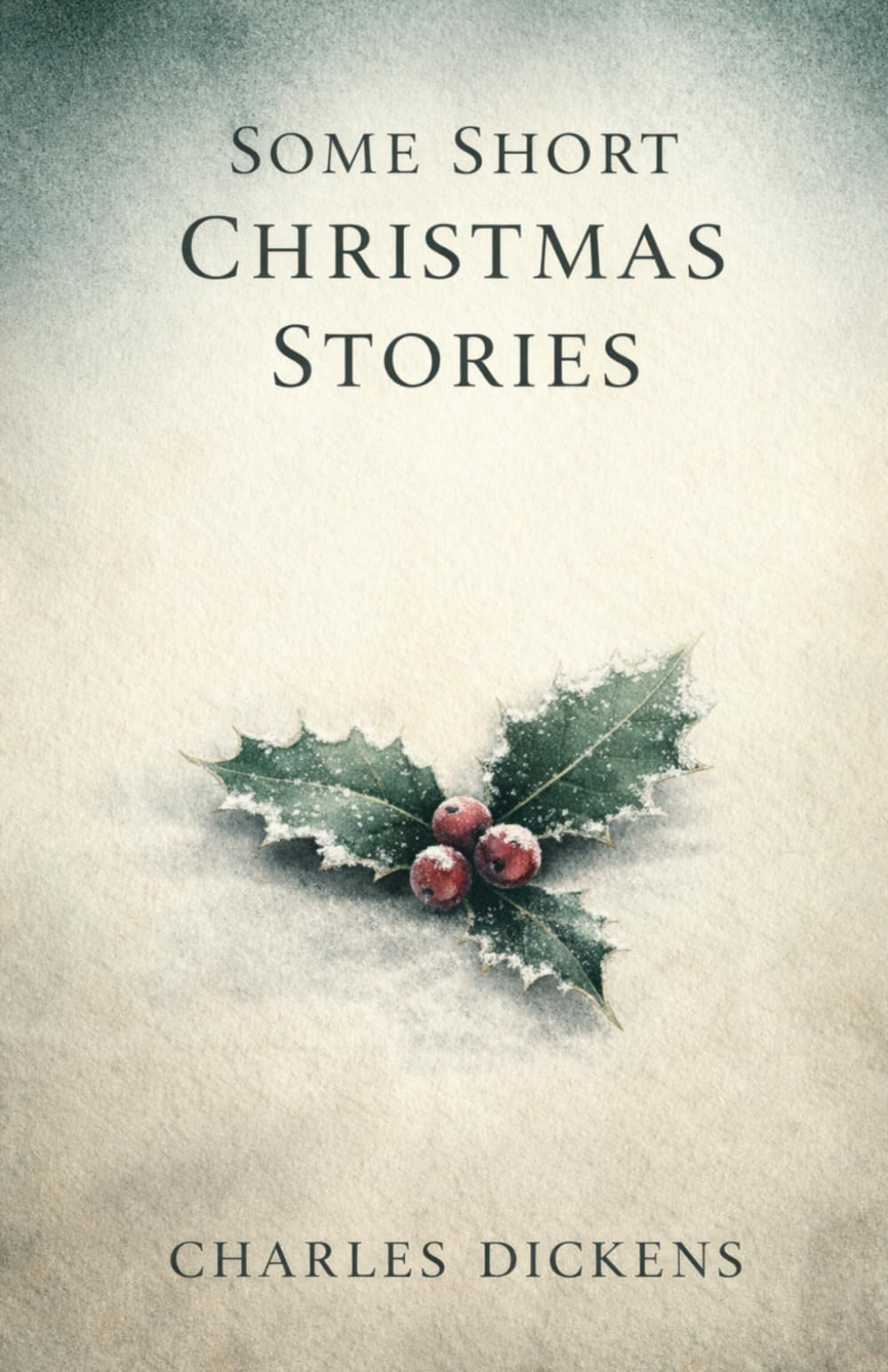 SOME SHORT CHRISTMAS STORIES