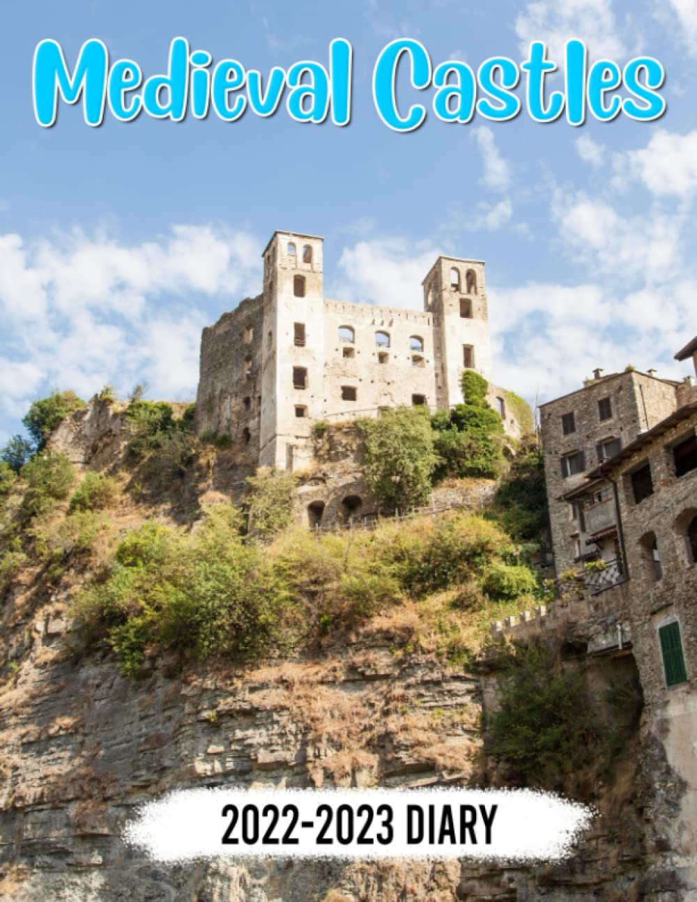 Medieval Castles Diary 2023 Medieval Castles Diary Planner
