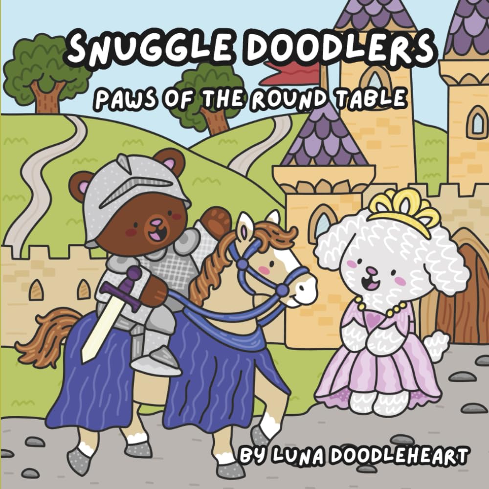 Snuggle Doodlers Paws of the Round Table: Whimsical, Medieval Cozy Coloring Scenes (Snuggle Doodlers Cozy Vibes)