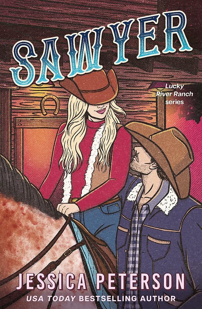 Sawyer: A steamy single-parent, found-family cowboy romance (Lucky River Ranch)