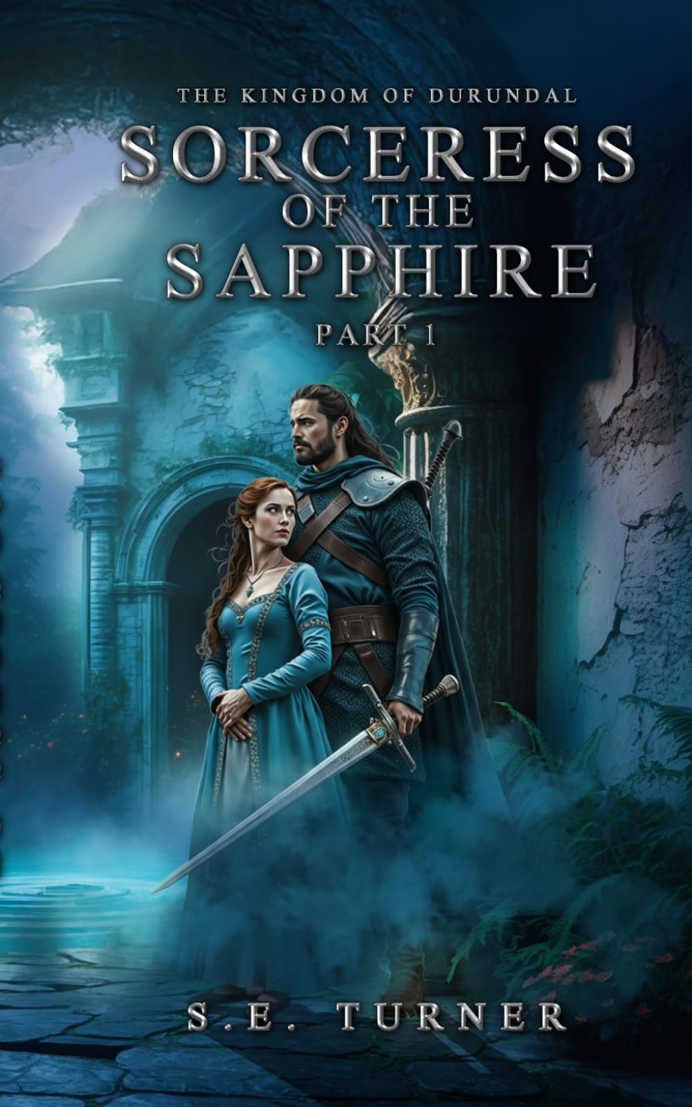 Sorceress of the Sapphire Part 1 (Kingdom of Durundal - Age of Heroes.)