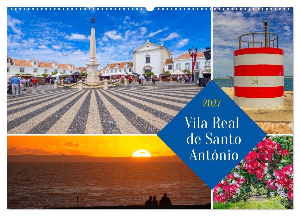 CALVENDO · Vila Real de Santo António (Kalender 2027) | DIN A2 Querformat · Wandkalender · Portugals stilvolle Grenzstadt im Süden