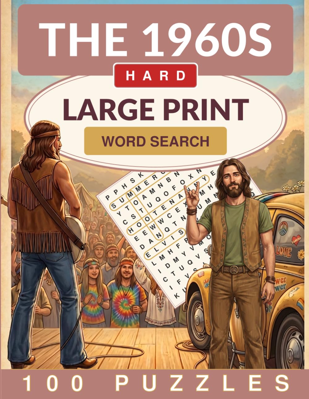 The 1960s Word Search Large Print: 100 Challenging Word Search Puzzles for Adults and Seniors (Crackling Fire Word Search)