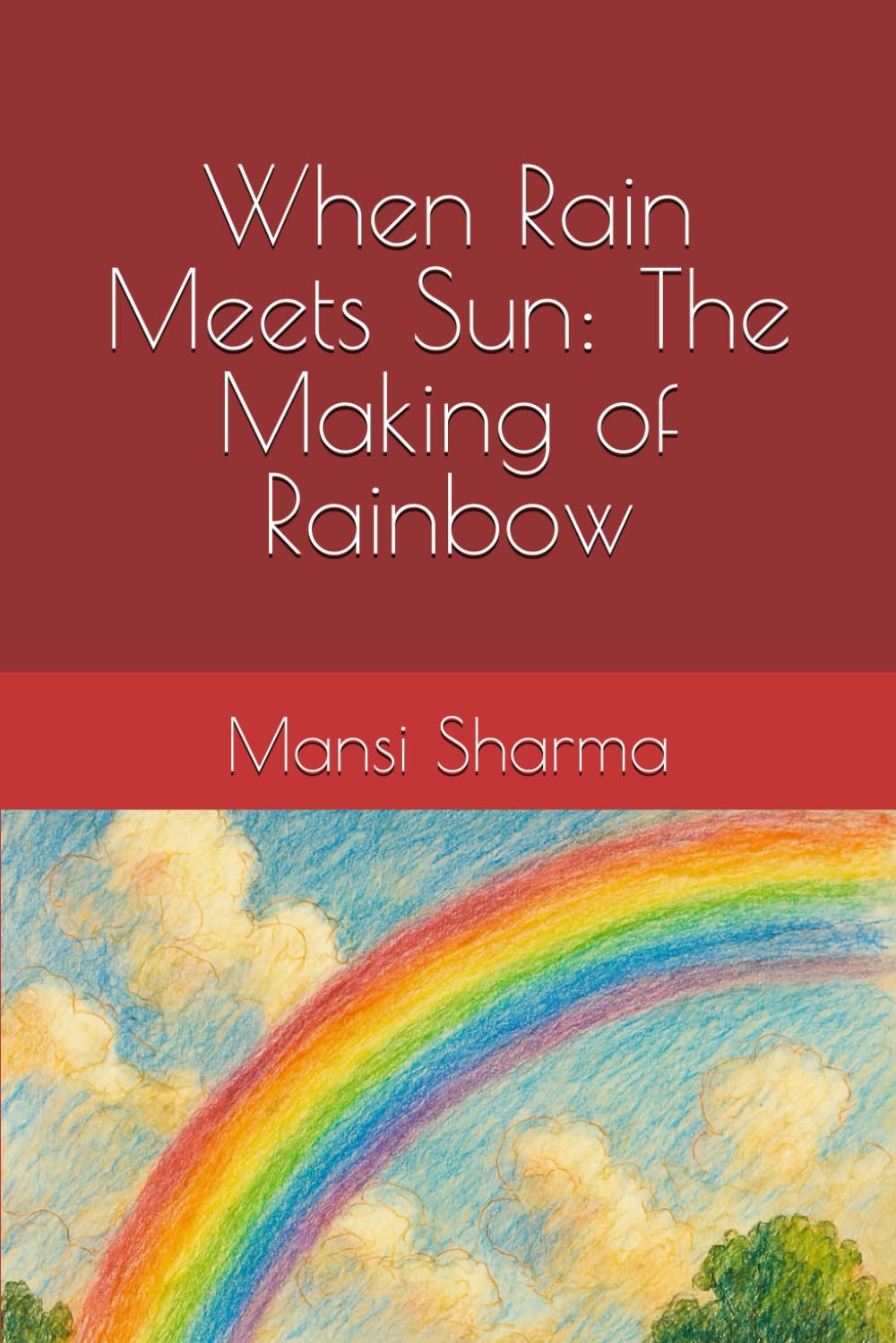 When Rain Meets Sun: The Making of Rainbow