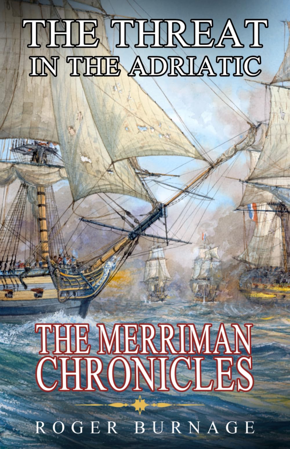 The Threat in the Adriatic (The Merriman Chronicles)