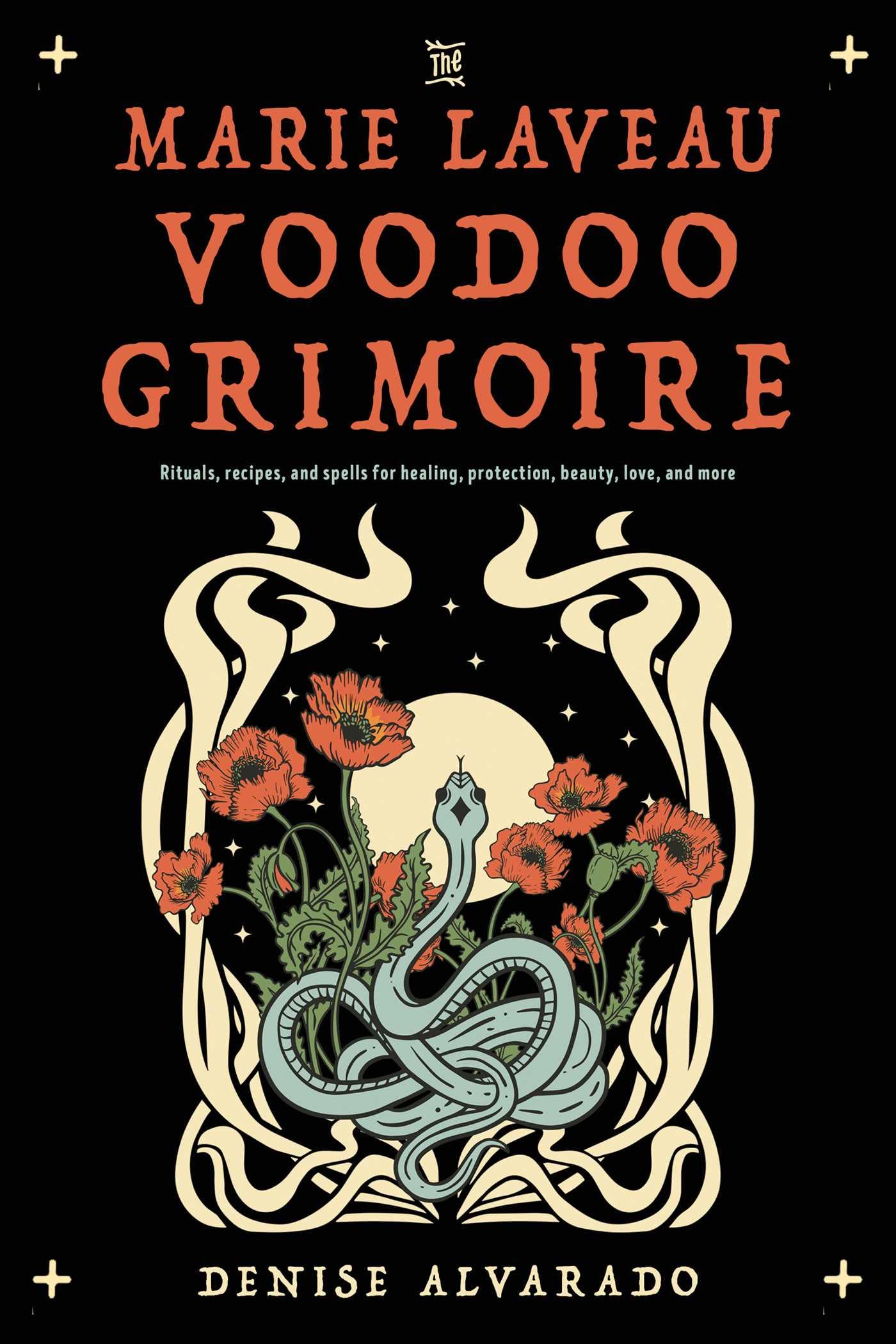 Marie Laveau Voodoo Grimoire: Rituals, Recipes, and Spells for Healing, Protection, Beauty, Love, and More – Buch