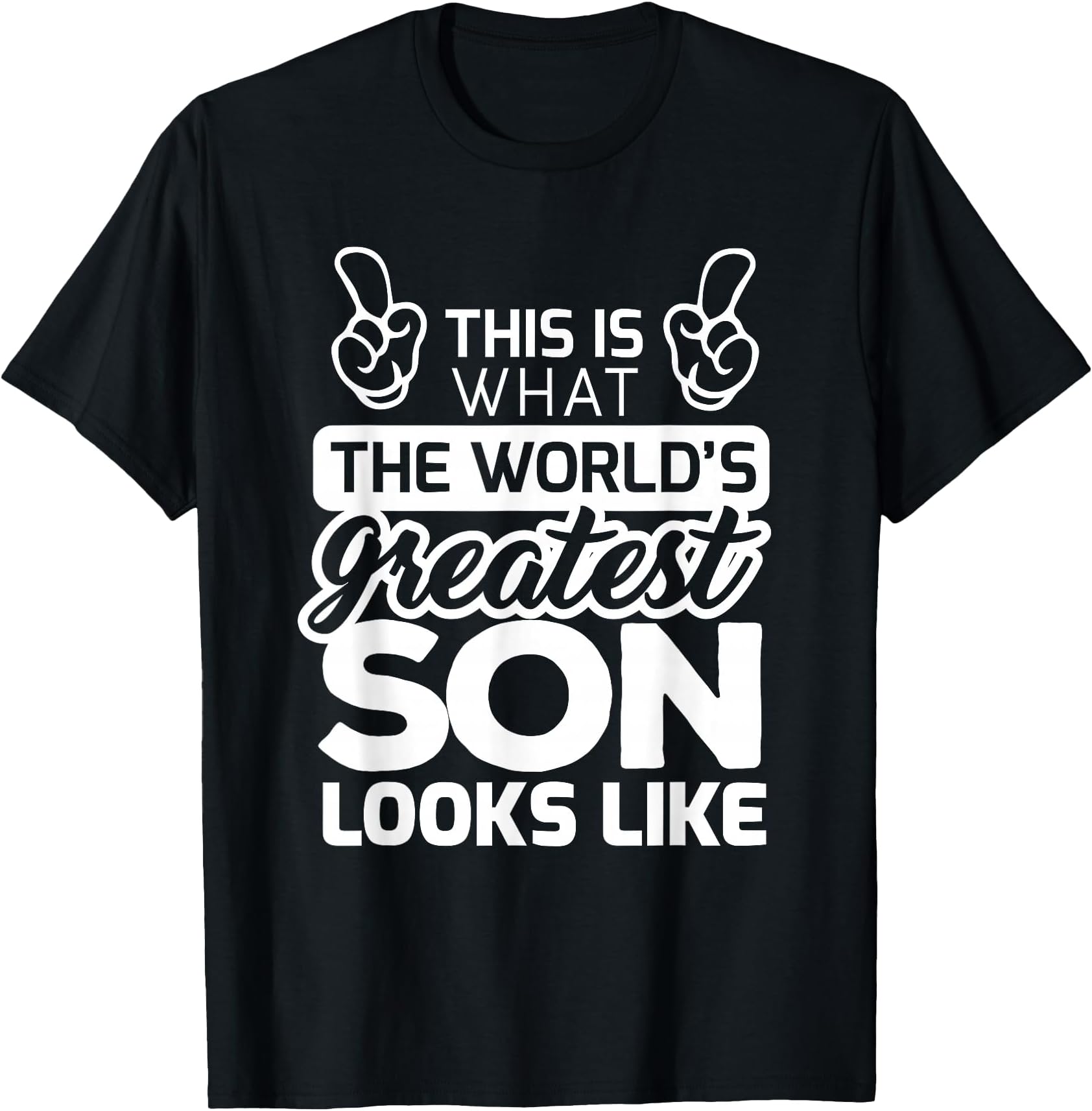World's Greatest Son Best Son Ever T-Shirt T-Shirt