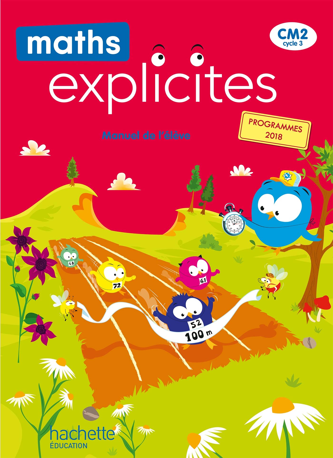 Maths Explicites CM2 - Manuel élève - Edition 2021: Manuel de l'élève
