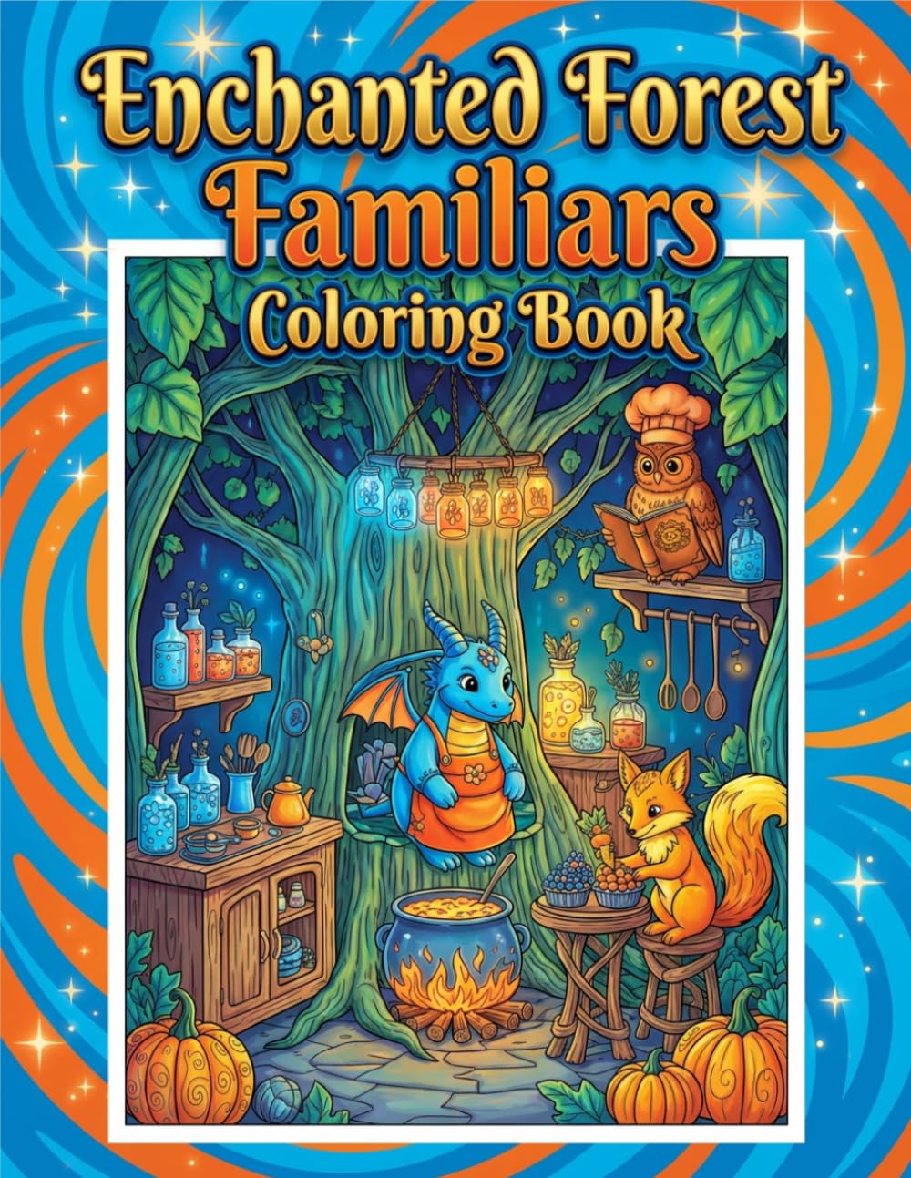 Enchanted Forest Coloring Book: A Magical Coloring Adventure