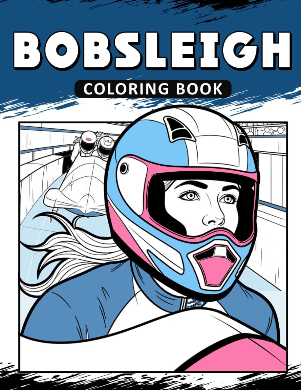 Bobsleigh Coloring Book: The Activity Book for Bobsleigh Lovers