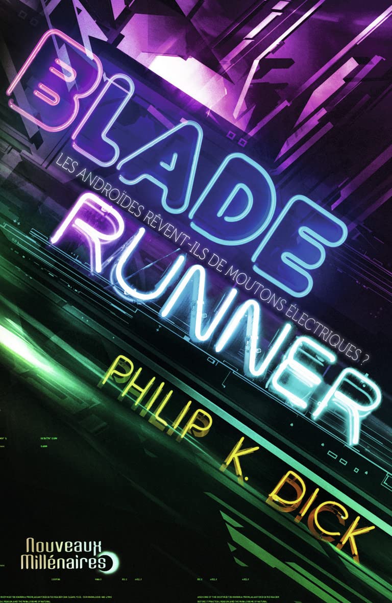 Blade runner Les androïdes rêventils de moutons électriques ? Dick,Philip K., Barillier