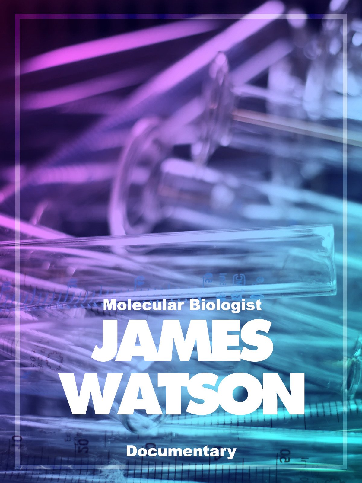 Watch Molecular Biologist James Watson Documentary Prime Video