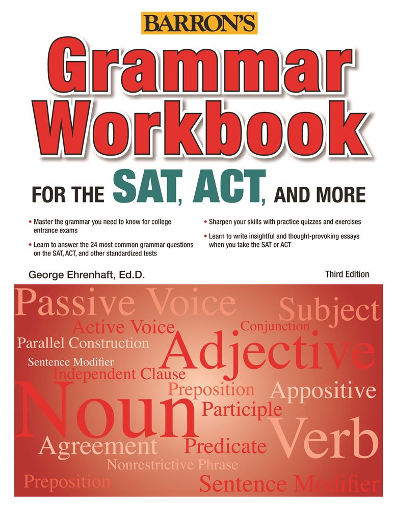 Grammar Workbook for the SAT, ACT, and More, 3rd Edition      Third Edition