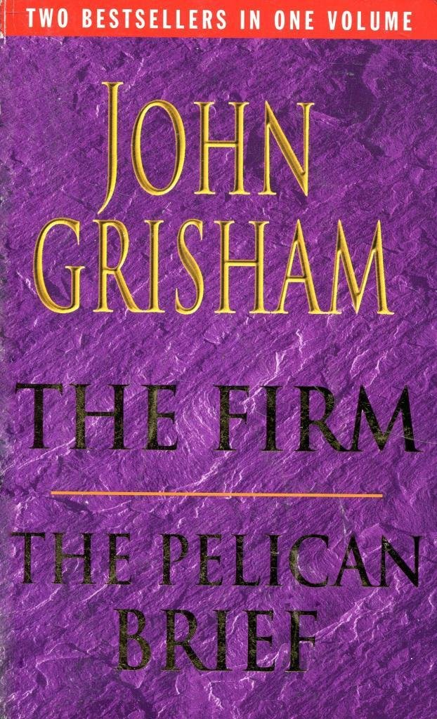 The Firm / The Pelican Brief Grisham, John 9780091870072