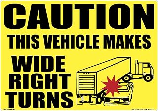 Caution Vehicle Makes Wide Right Turns Sticker Decal 10" x 7"