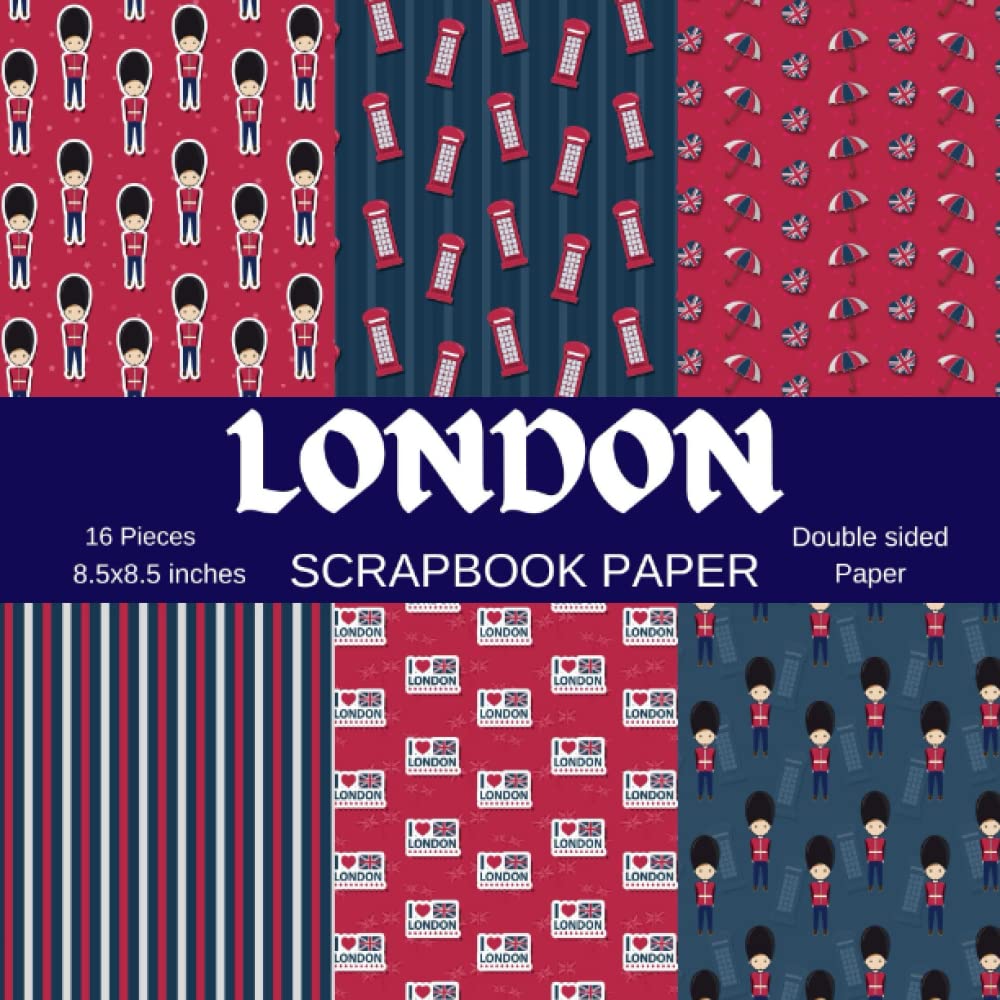 London Scrapbooking Paper: 16 Pieces Double Sided Scrapbook Paper For Collage, Card making, Scrapbooking, Junk Journal, Creative Planner | london scrapbooking | london scrapbooking paper.
