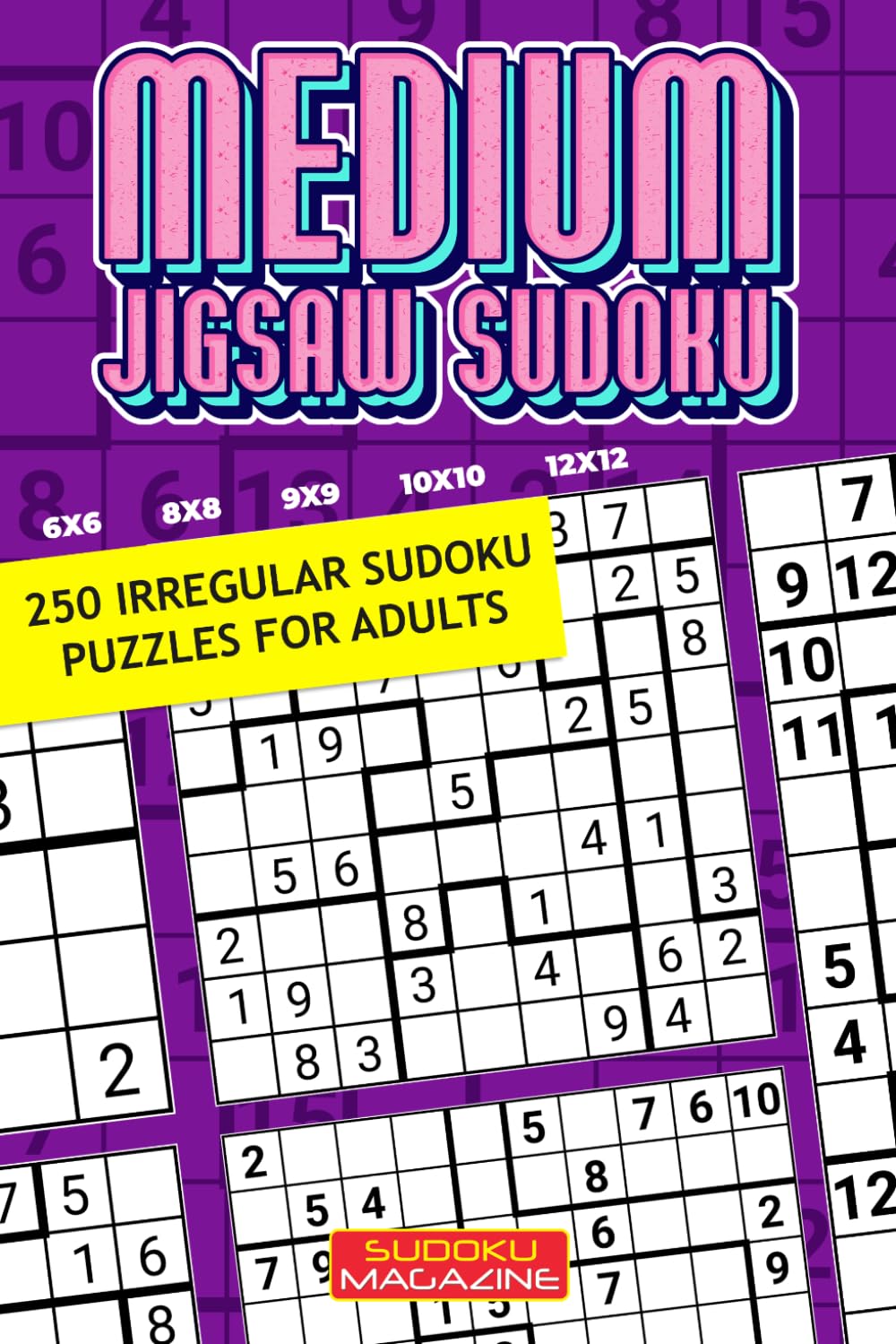 Medium Jigsaw Sudoku: 250 Irregular Sudoku Puzzles for Adults