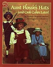 Aunt Flossie's Hats (and Crab Cakes Later)