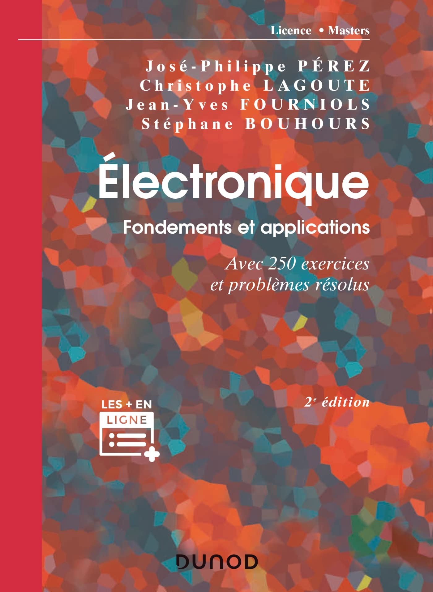 Électronique. Fondements et applications - 2e éd.: Avec 250 exercices et problèmes résolus