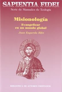 Misionología: Evangelizar en un mundo global