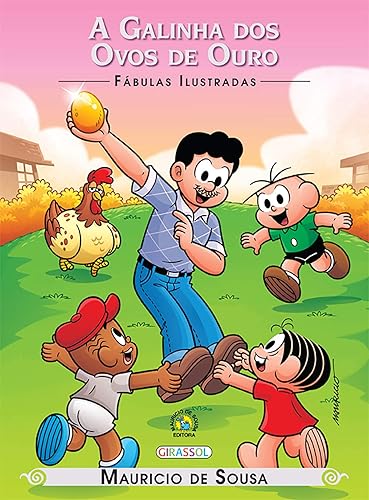 Turma da Mônica - Fábulas Ilustradas - A Galinha dos Ovos de Ouro