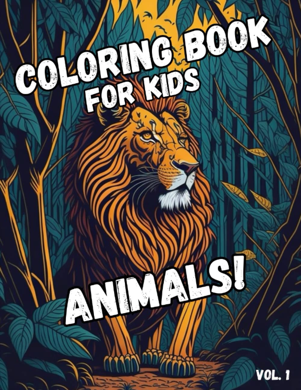 Coloring Book for Kids - Volume 1 - Animals: Awesome animal themed ...