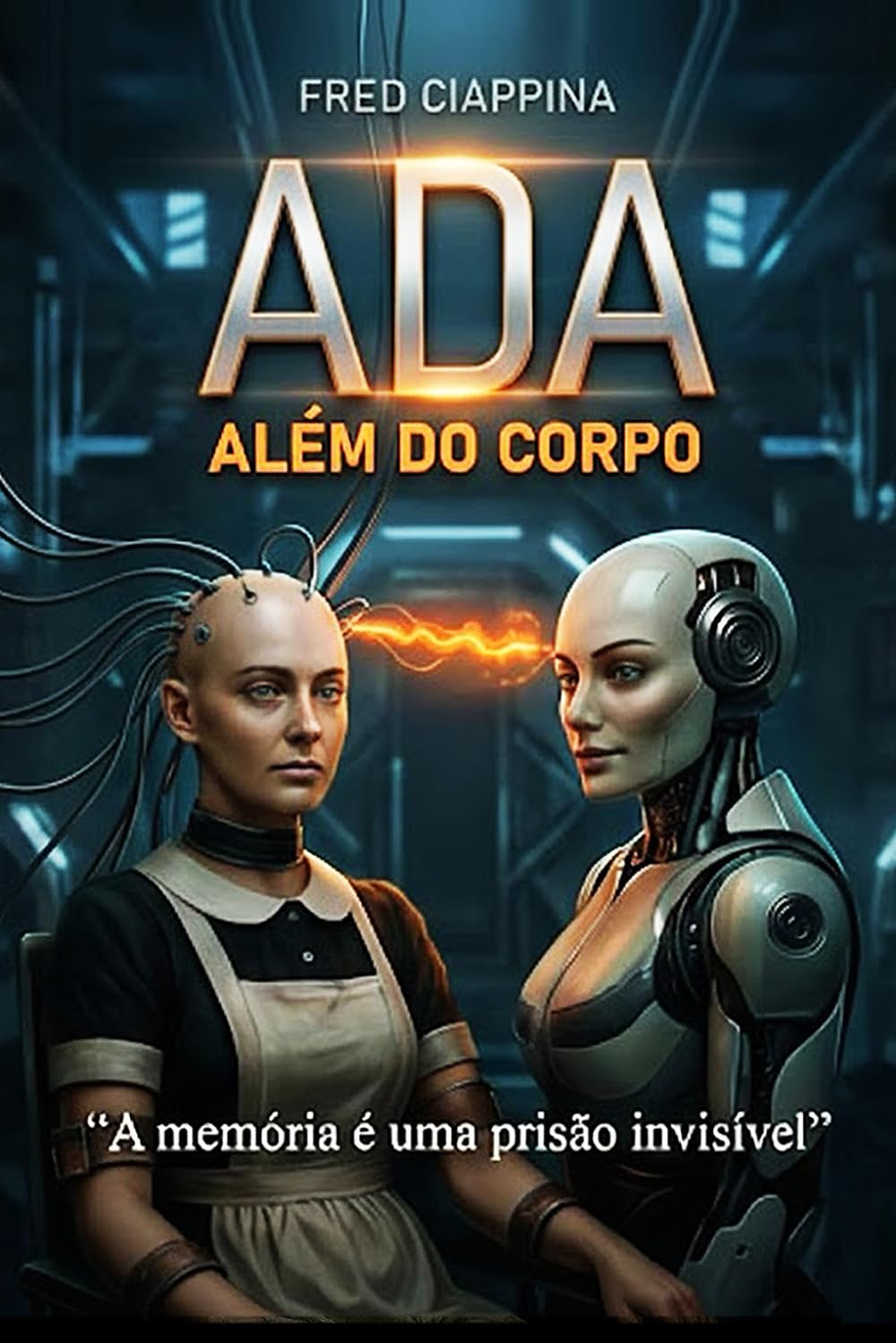 ADA - ALÉM DO CORPO: A memória é uma prisão invisível