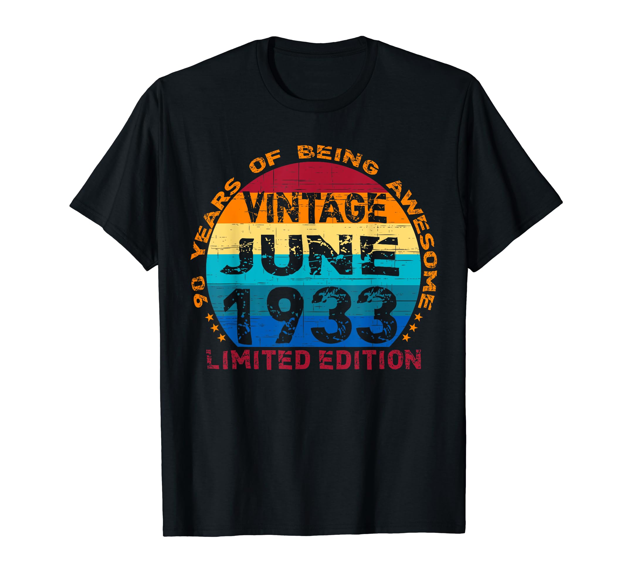 June 1933 - Funny 90th Birthday T-shirt90 Years Old Vintage June 1933 Distressed 90th Birthday T-Shirt