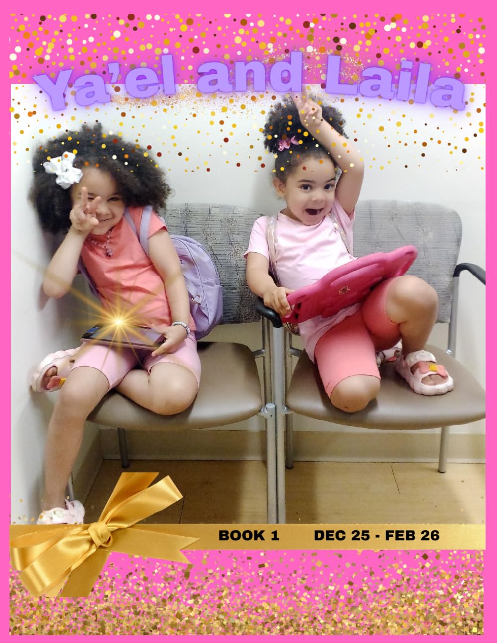 Ya'el and Laila: Homeschool Adventures by Nana