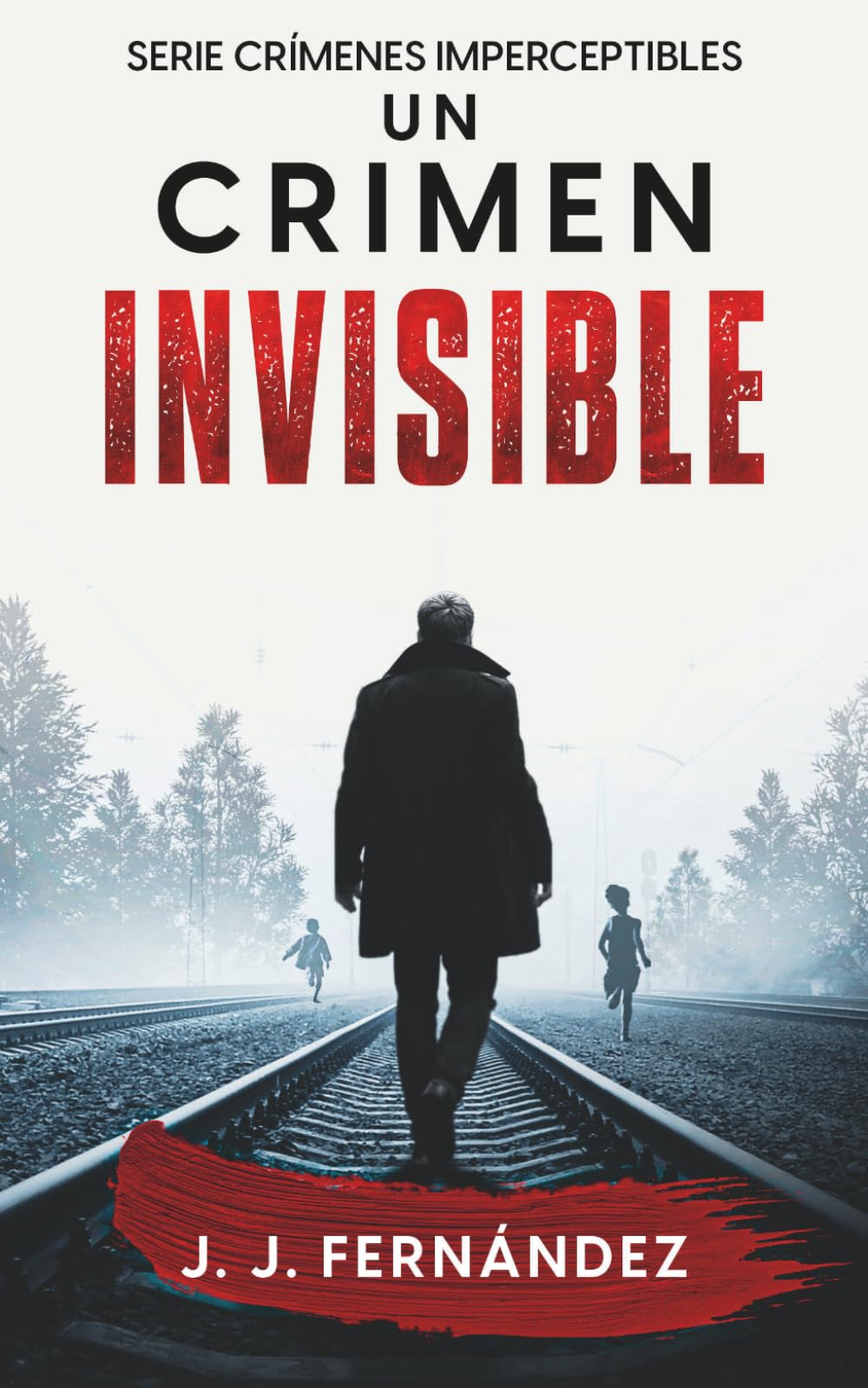 Un crimen invisible (Crímenes imperceptibles)