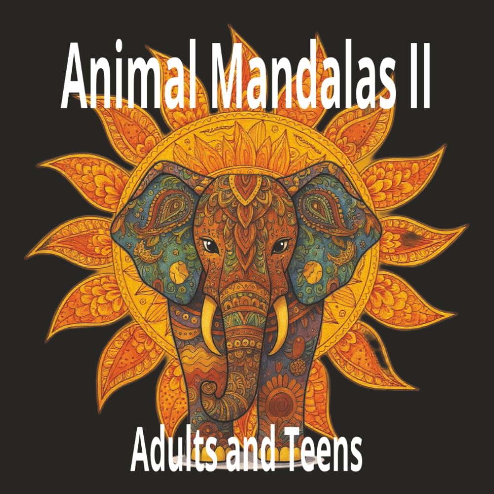 Animal Mandalas II: 8.5x8.5 | 123 Pages | 60 One Sided Detailed Illustrations for You to Color | Stress Relieving and Mindfulness Animal Designs | Adults and Teens