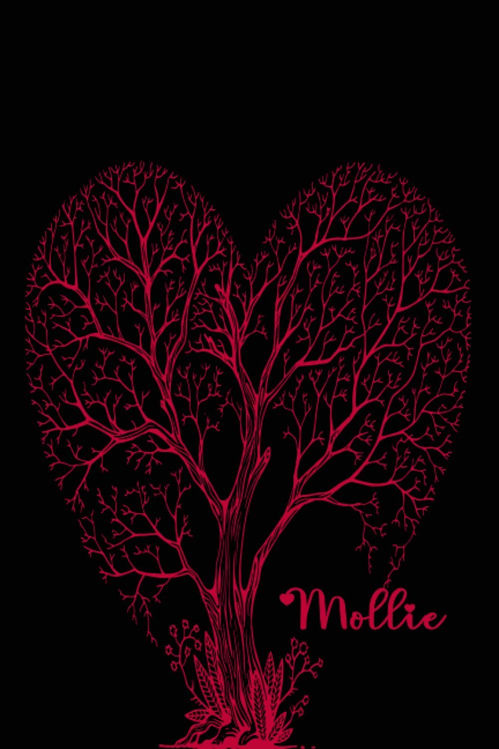 Mollie Notebook: Personalized Mollie Name Notebook Journal. Perfect Gift for Women ; Sisters, Mothers, Aunts, Daughters Writing ... Cover with Beautiful Heart Tree Design, 120 Blank Lined Pages, 6x9in