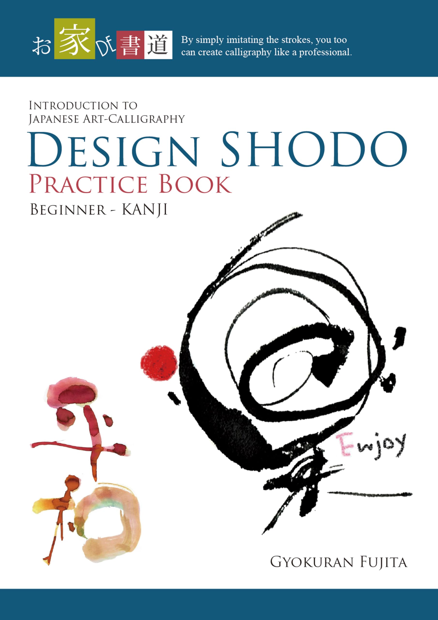 Kanji méthode Shodo pour apprendre à tracer la calligraphie japonaise facilement à l'encre
